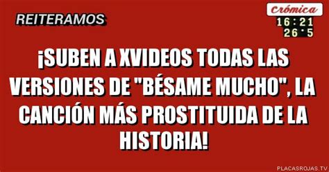 Suben a xvideos todas las versiones de bésame Mucho la canción más prostituida de la
