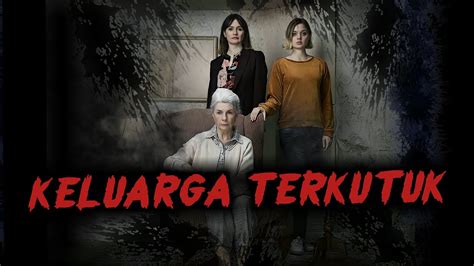 Misteri Penyakit Warisan Keluarga Terkutuk Hingga Cucu Alur Film