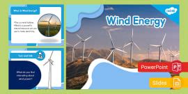 Wind Energy PowerPoint Physical Sciences Twinkl Twinkl