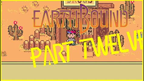 Earthbound Part 12 Very dry place earthbound earthbound2 mother2ギー