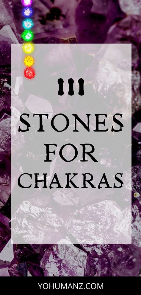 111 Crystals for Chakras + How to Use Crystals for Each Chakra - YoHumanz