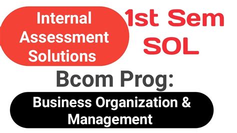 Internal Assessment Solution Business Organisation Management Bcom