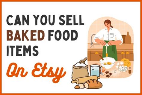 Can You Sell Baked Goods On Etsy Rules Explained