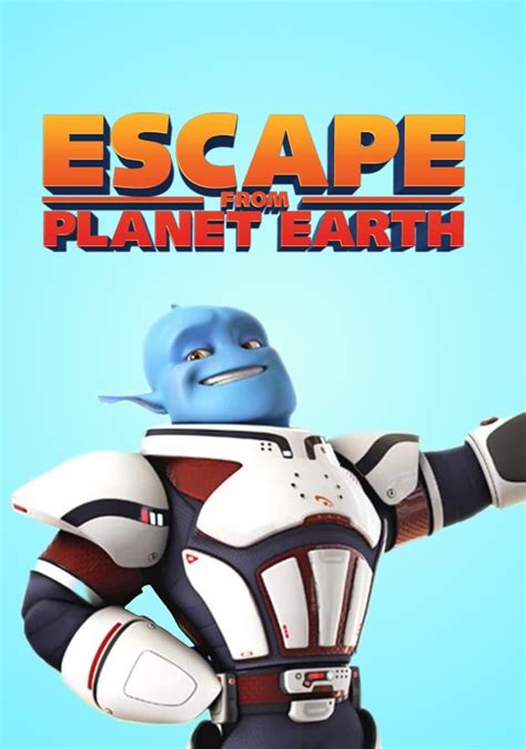 Escape From Planet Earth Movie Poster