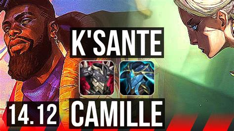 Ksante Vs Camille Top 6 Solo Kills 727 800 Games Euw