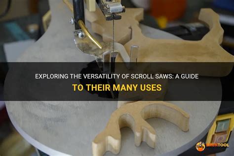 Exploring The Versatility Of Scroll Saws A Guide To Their Many Uses Shuntool