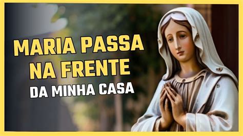 Ora O Poderosa Maria Passa Na Frente Da Minha Casa Youtube