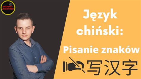 J Zyk Chi Ski Podstawy Pismo Youtube