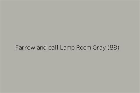 Farrow And Ball Lamp Room Gray 88 Color Hex Code