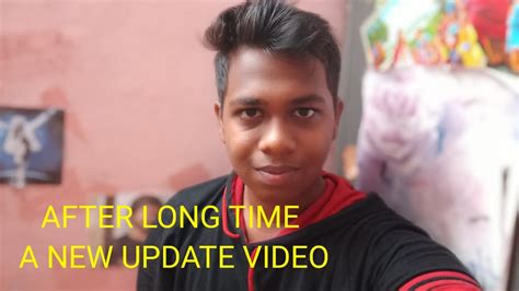 After Long Time A New Update Video Youtube