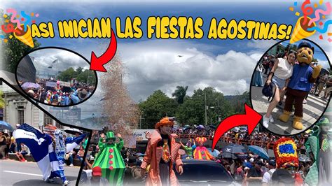 INICIO De Las FIESTAS AGOSTINAS DESFILE EL SALVADOR YouTube