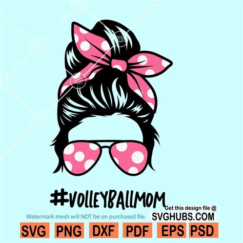 Volleyball mom messy bun svg, Volleyball mom life svg, Volleyball mom svg