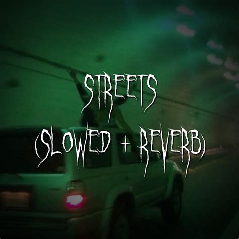 Streets Slowed Reverb Single Album By Dark Academia Brown