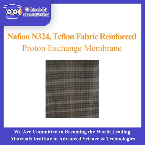 Nafion N Teflon Fabric Reinforced Sci Materials Hub