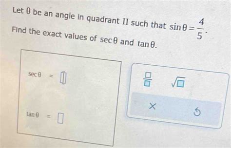 Solved Let Be An Angle In Quadrant Ii Such That Sin Find