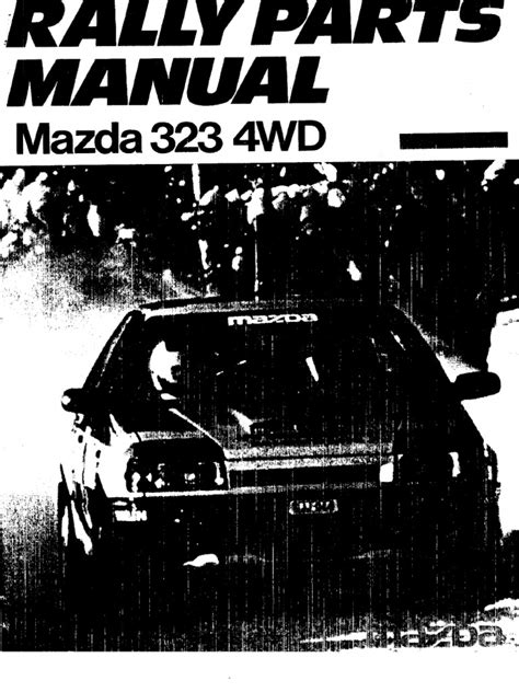 Complete 1988 Mazda 323 Rally Parts Manual Pdf