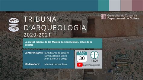 Tribuna d Arqueologia 2020 2021 La ciutat ibèrica de les Masies de