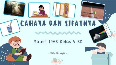 Sifat Sifat Cahaya Materi Ipas Kelas Kurikulum Merdeka Youtube