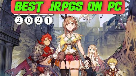 10 Best Pc Jrpg Games 2021 Best Jrpgs On Pc Games Puff Youtube