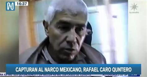 Capturan Al Narco Mexicano Rafael Caro Quintero