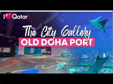 Experience The Beauty Of Old Doha Port Big Aquarium Youtube