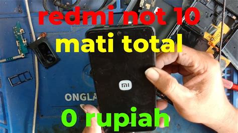 Cara Mengatasi Redmi Note Mati Total Detek Youtube