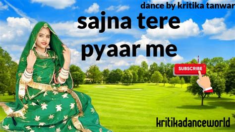 Dance Video Sajna Tere Pyaar Me Ham Pardeshi Hogye Re Bollywood