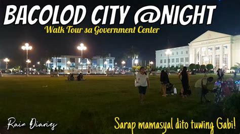 Bacolod City Walk Tour Sa Government Center Pagkatapos Ng Masskara