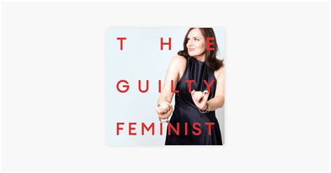 ‎the Guilty Feminist On Apple Podcasts