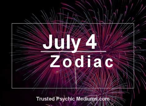 July 4 Zodiac - Complete Birthday Horoscope and Personality Profile