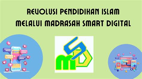 Revolusi Pendidikan Islam Melalui Madrasah Smart Digital