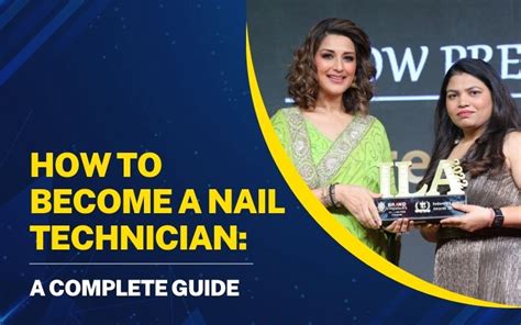 How To Become A Nail Technician A Complete Guide