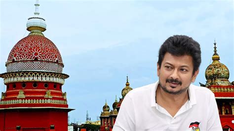 Madras High Court Deprecates Udhayanidhi Stalins Comments Against