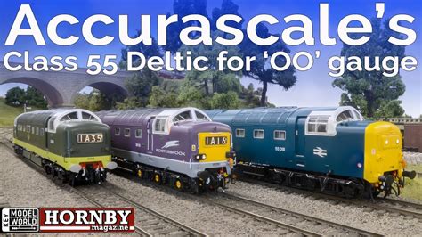 Hm180 Accurascale Class 55 Deltic For Oo Gauge Youtube