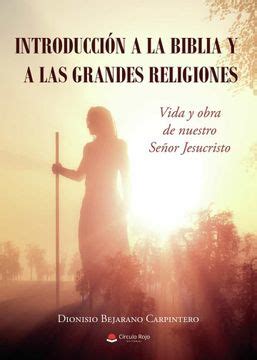 Libro Introduccion A La Biblia Y A Las Grandes Religiones De Dionisio