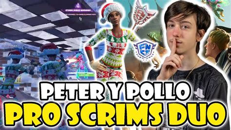 Peterbot Y Pollo Juegan Pro Scrims Duo🔥 Youtube