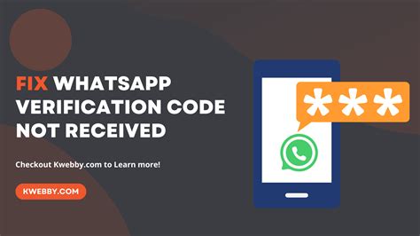 Fix Whatsapp Verification Code Not Received Issues Easy Methods