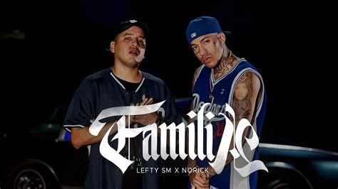 Lefty SM X Norick Familia YouTube