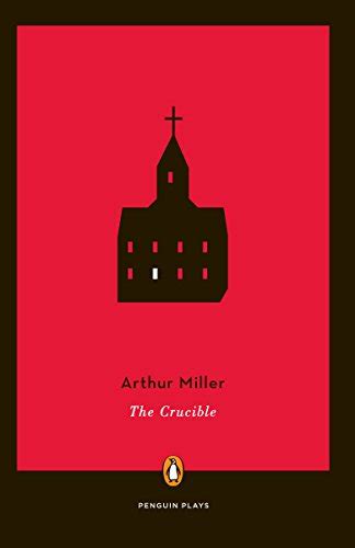 The Crucible Penguin Plays Kindle Edition By Miller Arthur Literature And Fiction Kindle