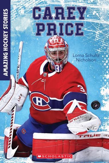 Carey Price Amazing Hockey Stories Scholastic Canada