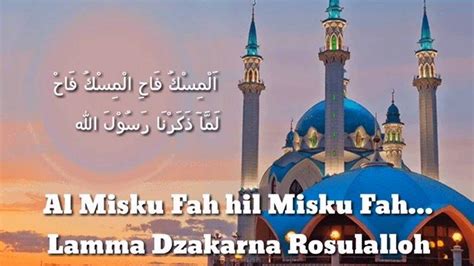 Lirik Sholawat Al Misku Fah Lagu Religi Populer Berisi Pujian Pada