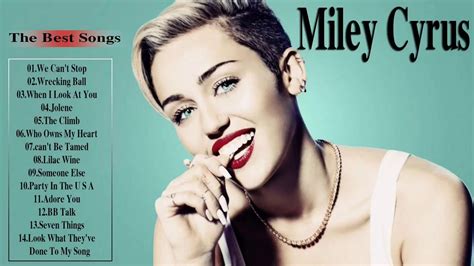 The Best Of Miley Cyrus Miley Cyrus Greatest Hits Full Album Youtube