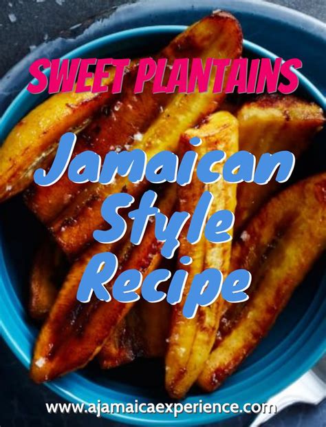 How To Cook Sweet Plantains Jamaican Style Plantain Recipes