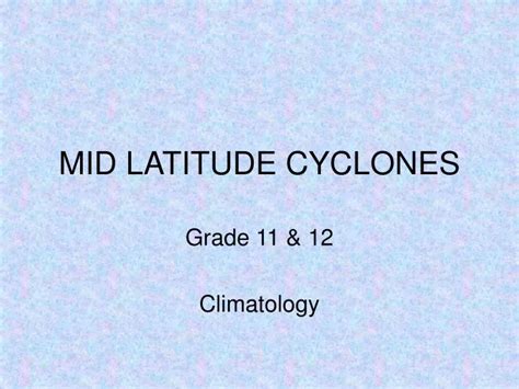 PPT - MID LATITUDE CYCLONES PowerPoint Presentation, free download - ID ...