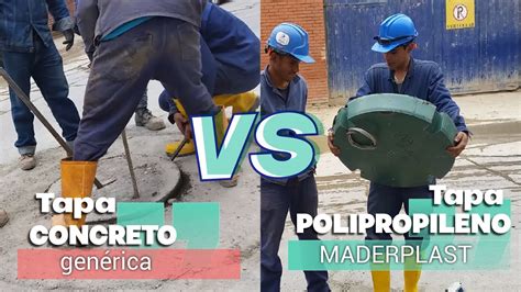 Tapa De Alcantarilla Maderplast Vs Tapa Concreto Una Prueba De