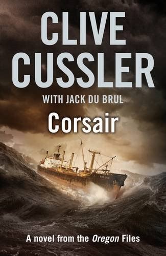 Corsair Oregon Files 6 The Oregon Files Cussler Clive Du Brul