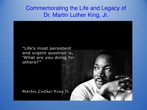 PPT - Commemorating the Life and Legacy of Dr. Martin Luther King, Jr