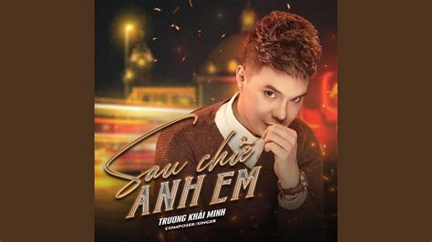 Sau Ch Anh Em Remix Youtube