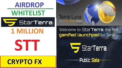 Crypto Fx Airdrop whitelist Starterra share 1 triệu STT token Dự