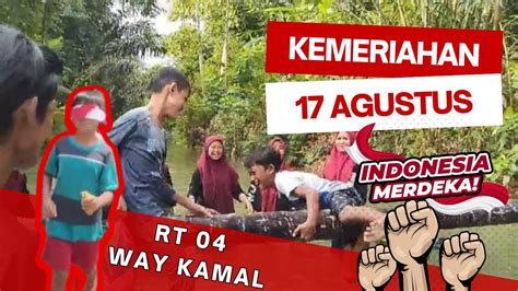 SERU BANGET LOMBA HUT RI KE 78 PEKON NEGERI RATU RT 04 PASMUHATA